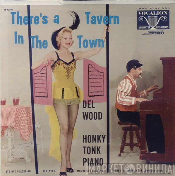 Del Wood - There's A Tavern In The Town