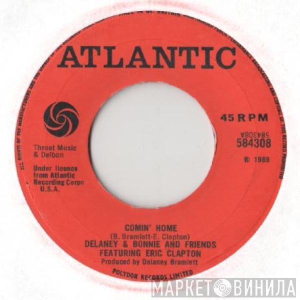 Delaney & Bonnie & Friends, Eric Clapton - Comin' Home