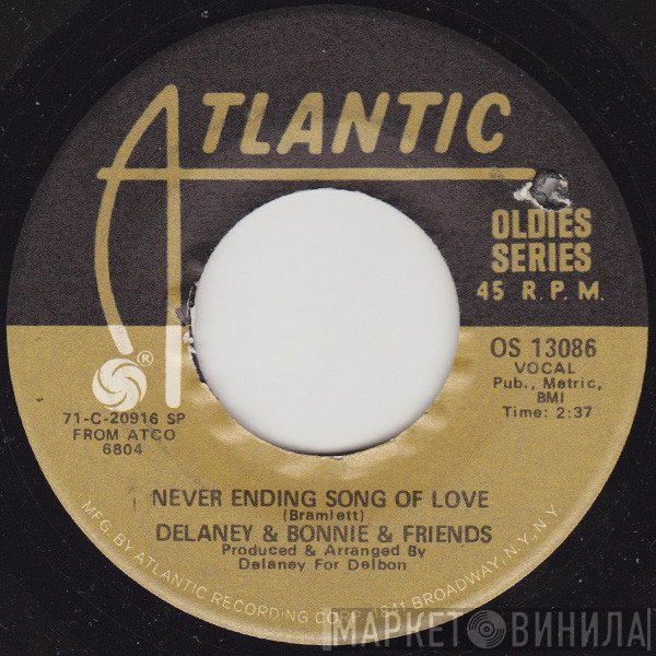 Delaney & Bonnie & Friends - Never Ending Song Of Love / Only You Know And I Know