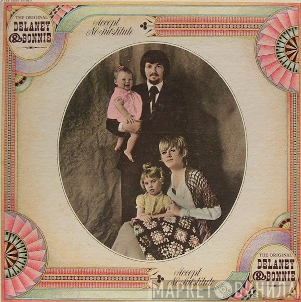 Delaney & Bonnie  - Accept No Substitute