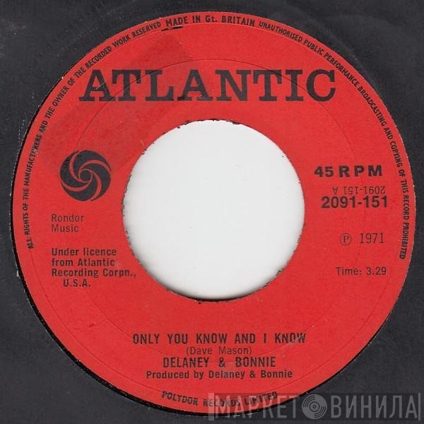 Delaney & Bonnie - Only You Know And I Know