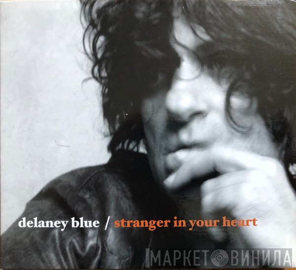 Delaney Blue - Stranger In Your Heart