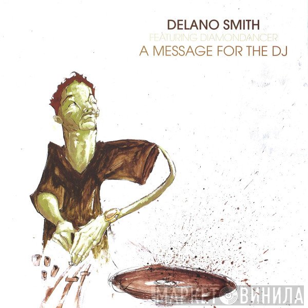 Delano Smith, Diamondancer - A Message For The DJ
