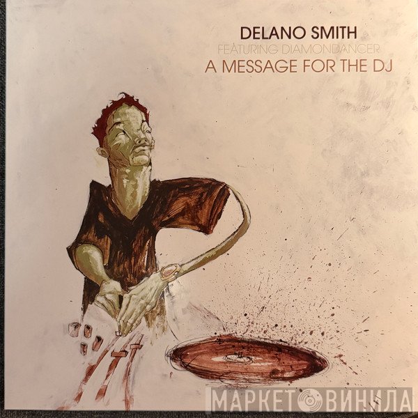 Delano Smith, Diamondancer - A Message For The DJ