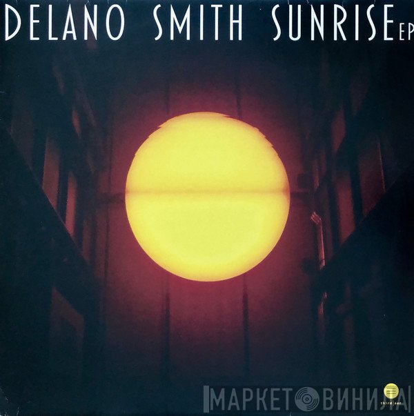 Delano Smith  - Sunrise EP