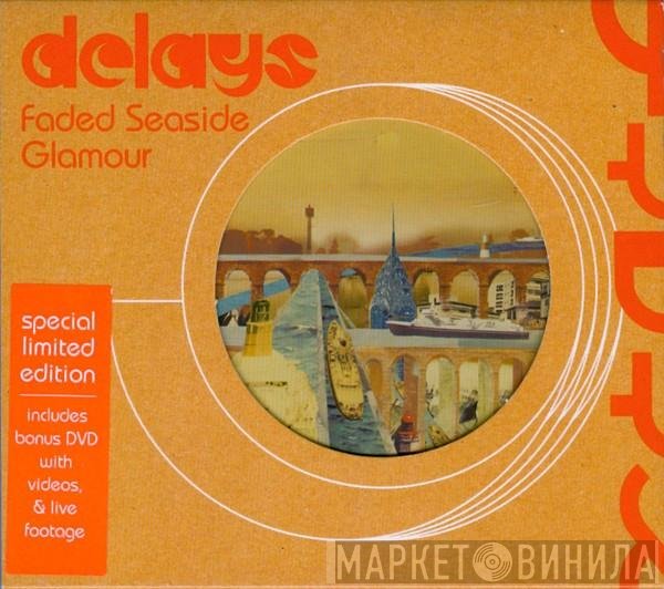 Delays - Faded Seaside Glamour
