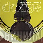 Delays - Long Time Coming