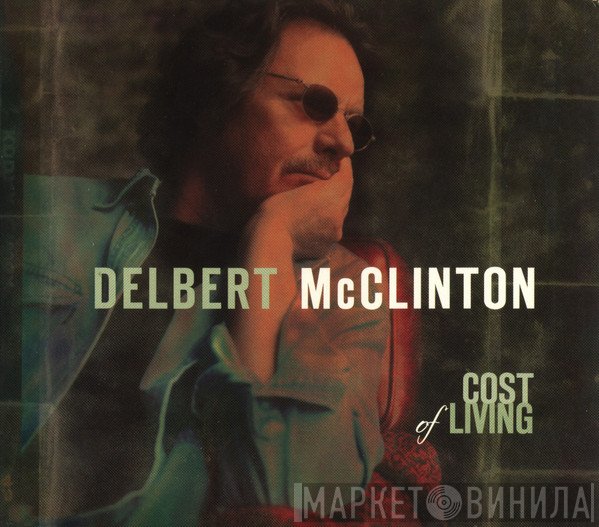 Delbert McClinton - Cost Of Living