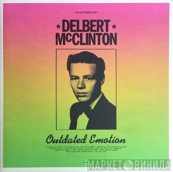 Delbert McClinton  - Outdated Emotion