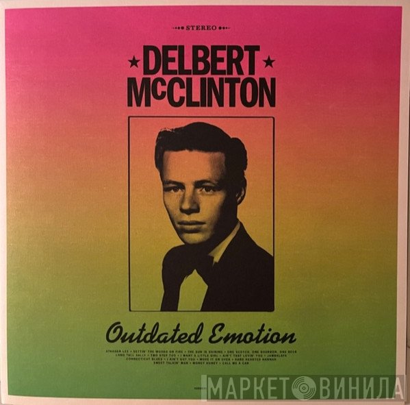 Delbert McClinton  - Outdated Emotion