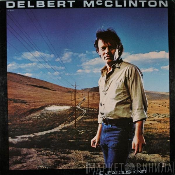 Delbert McClinton - The Jealous Kind
