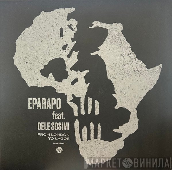 Dele Sosimi, Eparapo - From London To Lagos