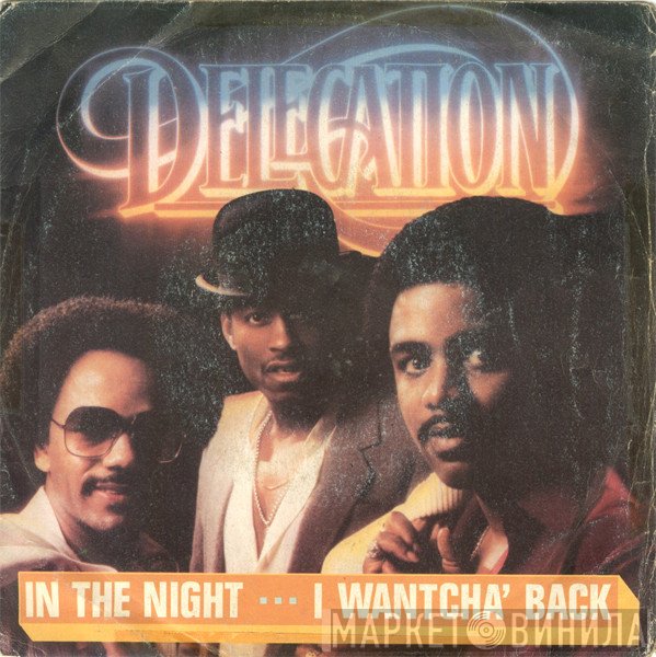 Delegation  - In The Night / I Wantcha' Back