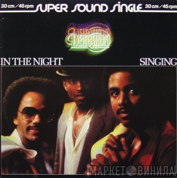 Delegation  - In The Night / Singing