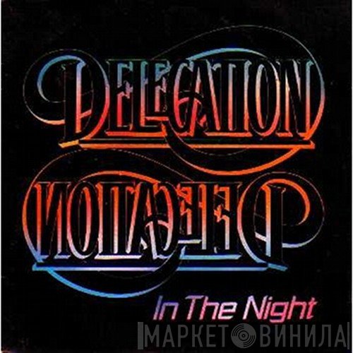 Delegation  - In The Night
