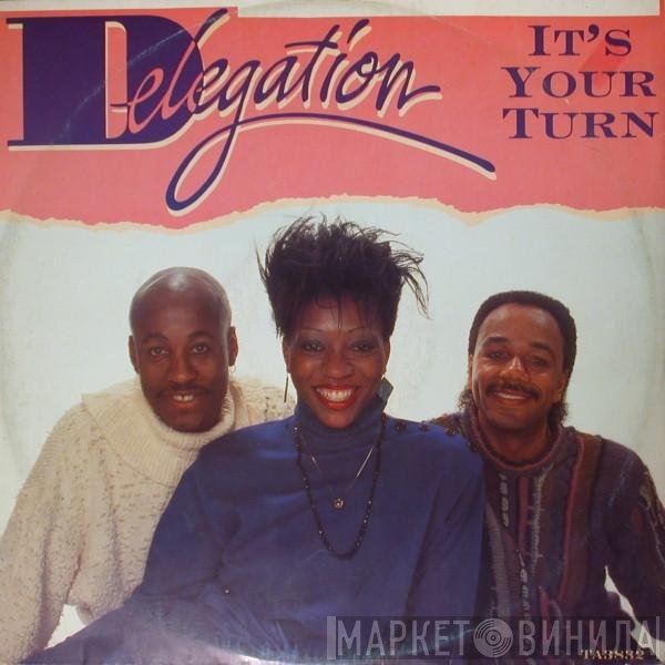 Delegation - It's Your Turn