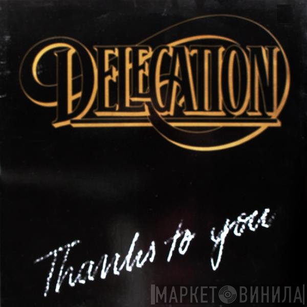Delegation - Thanks To You