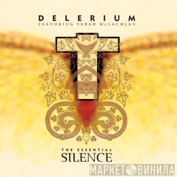 Delerium Featuring Sarah McLachlan  - The Essential Silence