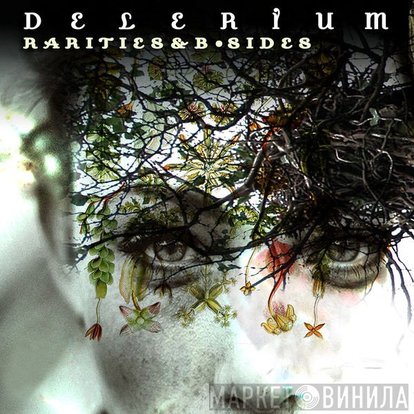 Delerium  - Rarities & B•Sides