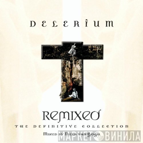 Delerium  - Remixed: The Definitive Collection