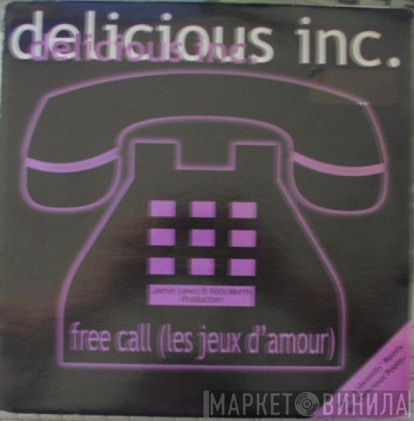 Delicious Inc. - Free Call (Les Jeux D'Amour)
