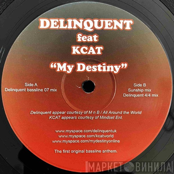 Delinquent Feat Kcat  - My Destiny