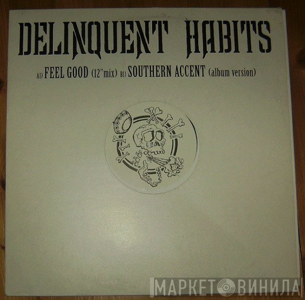 Delinquent Habits - Feel Good