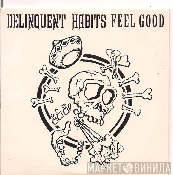 Delinquent Habits - Feel Good
