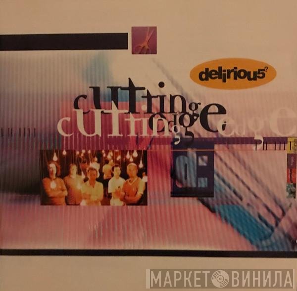 Delirious?  - Cutting Edge