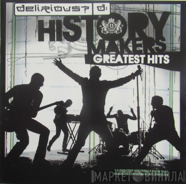 Delirious? - History Makers (Greatest Hits)