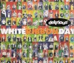 Delirious?  - White Ribbon Day