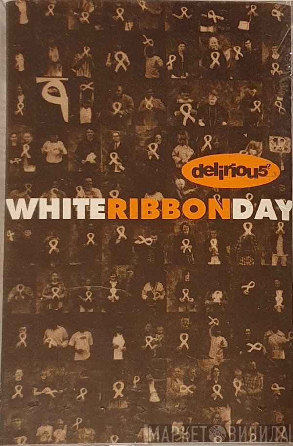 Delirious?  - White Ribbon Day