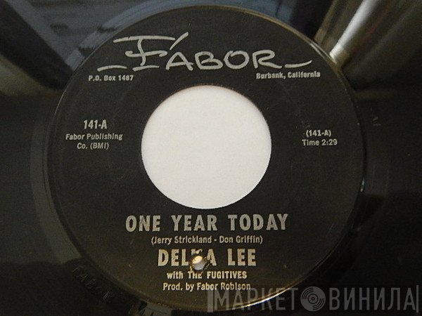 Delna Lee With The Fugitives - One Year Today / Big Man