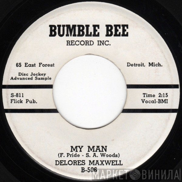 Delores Maxwell - My Man / One Of These Days