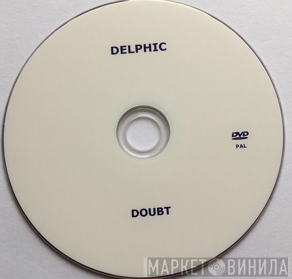 Delphic  - Doubt