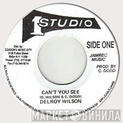 Delroy Wilson, Delroy & Paulette - Can't You See / You Bend My Love