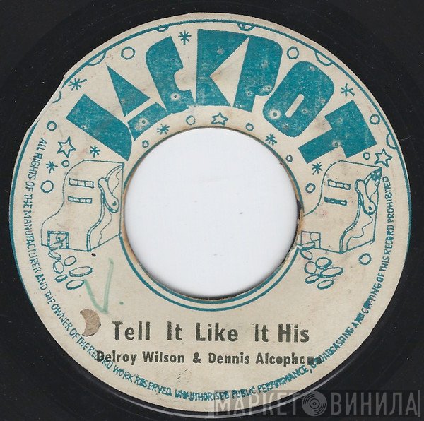 Delroy Wilson, Dennis Alcapone - I Can't Explain / Tell It Like It Is