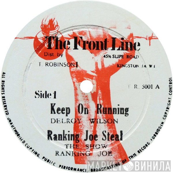 Delroy Wilson, Ranking Joe - Up The Big Hill / The Loving / Feeling // Keep On Running / Steal