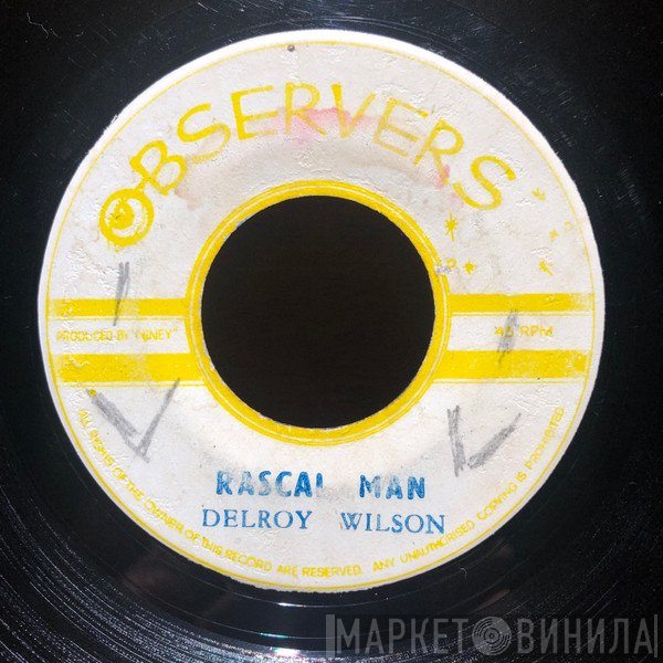 Delroy Wilson  - Rascal Man / False Rasta