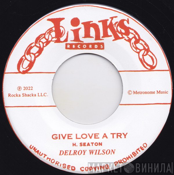 Delroy Wilson, The Melodians - Give Love A Try / It Comes And Goes