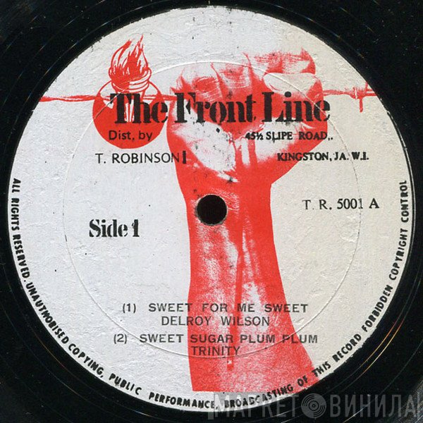 Delroy Wilson, Trinity , Naggo Morris - Sweet For My Sweet / Sweet Sugar Plum Plum / Come Home Little Girl