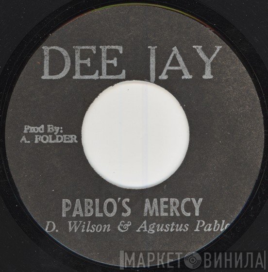 Delroy Wilson & Augustus Pablo  - Pablo's Mercy