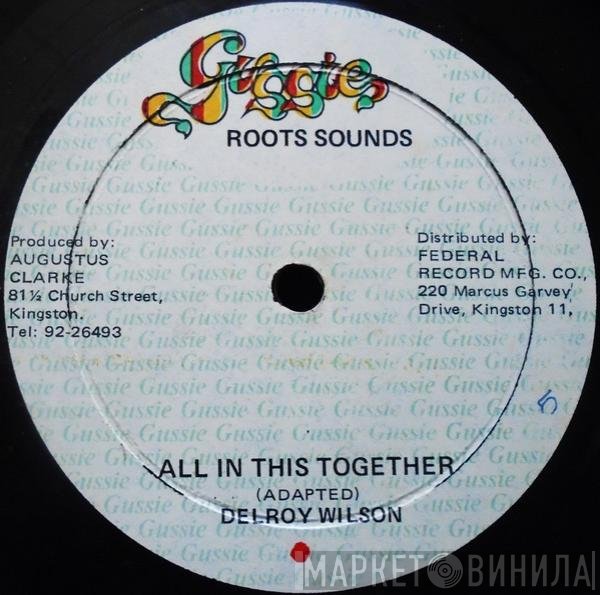 Delroy Wilson - All In This Together / Because I Am Black
