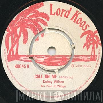 Delroy Wilson - Call On Me
