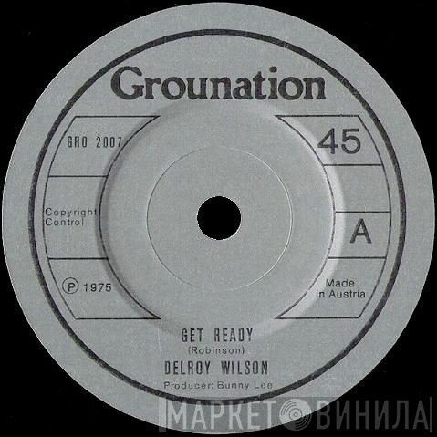 Delroy Wilson  - Get Ready