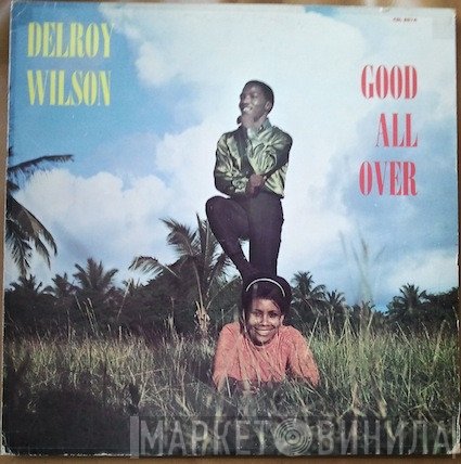 Delroy Wilson  - Good All Over