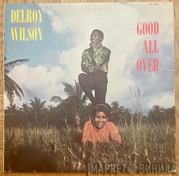 Delroy Wilson  - Good All Over