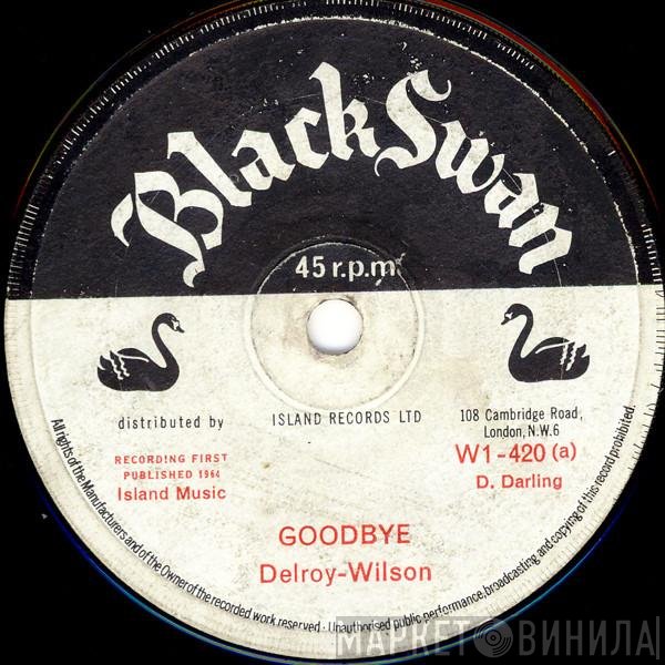 Delroy Wilson - Goodbye / Treat Me Right