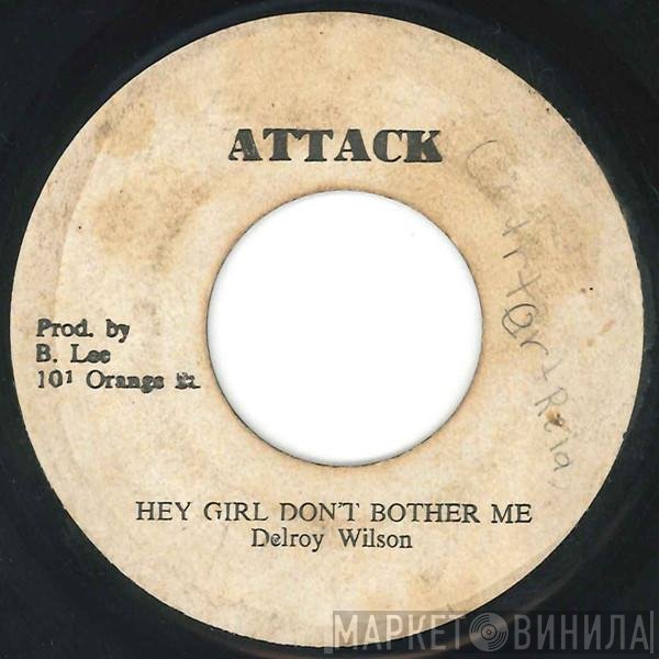 Delroy Wilson - Hey Girl Don't Bother Me