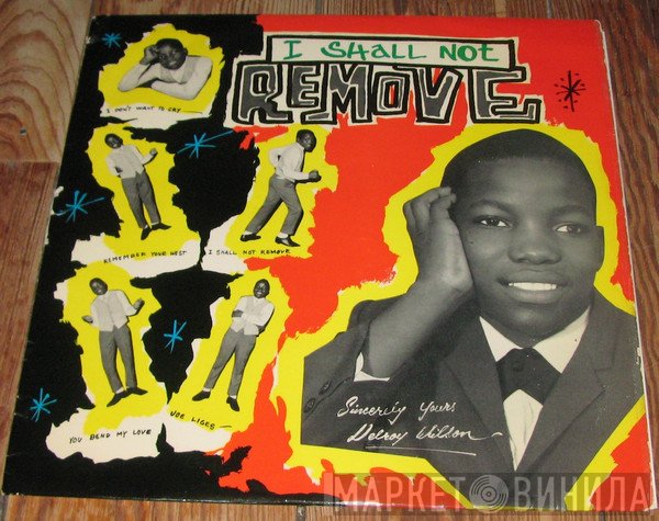 Delroy Wilson  - I Shall Not Remove
